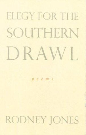 Elegy for the southern drawl
