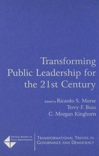 Transforming public leadership for the 21st century