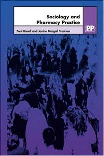 SOCIOLOGY AND PHARMACY PRACTICE