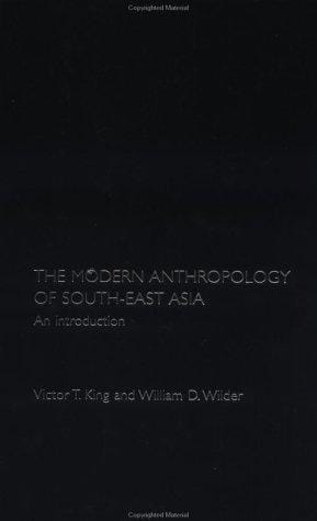 The Modern Anthropology of South-East Asia