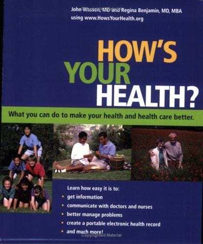 How's Your Health? What You Can do to Make Your Health and Health Care Better