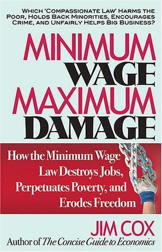 Minimum Wage, Maximum Damage
