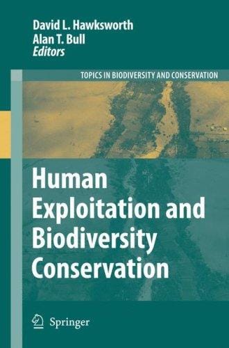 Human exploitation and biodiversity conservation