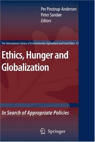 Ethics, Hunger and Globalization