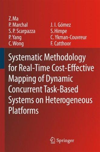 Systematic Methodology for Real-Time Cost-Effective Mapping of Dynamic Concurrent Task-Based Systems on Heterogeneous Platforms