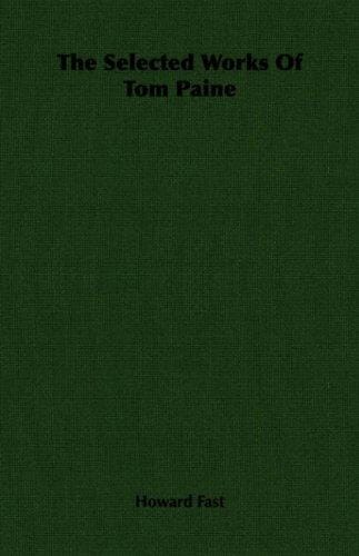 The Selected Works Of Tom Paine