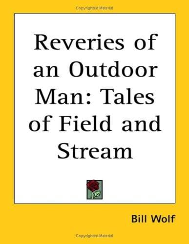 Reveries of an Outdoor Man