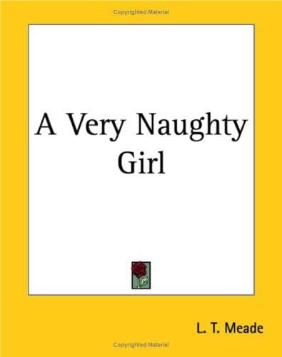 A Very Naughty Girl