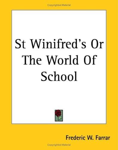 St Winifred's Or The World Of School