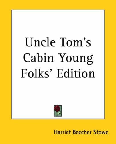 Uncle Tom's Cabin Young Folks' Edition