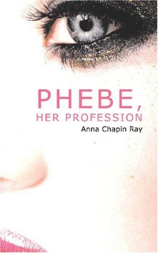 Phebe, Her Profession a Sequel to Teddy