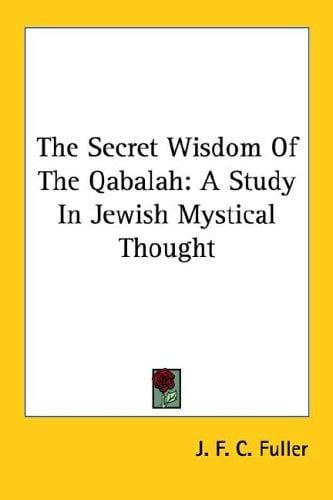 The Secret Wisdom Of The Qabalah