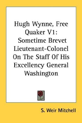 Hugh Wynne, Free Quaker V1