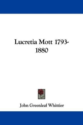 Lucretia Mott 1793-1880