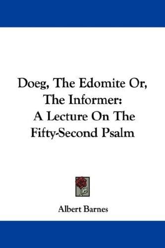 Doeg, The Edomite Or, The Informer