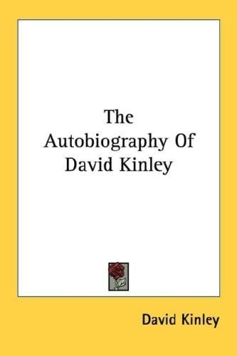 The Autobiography Of David Kinley