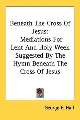 Beneath the cross of Jesus