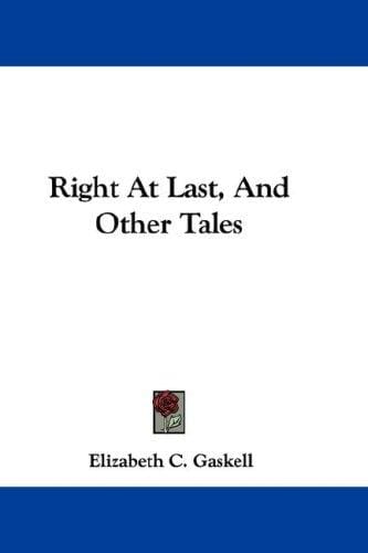 Right At Last, And Other Tales