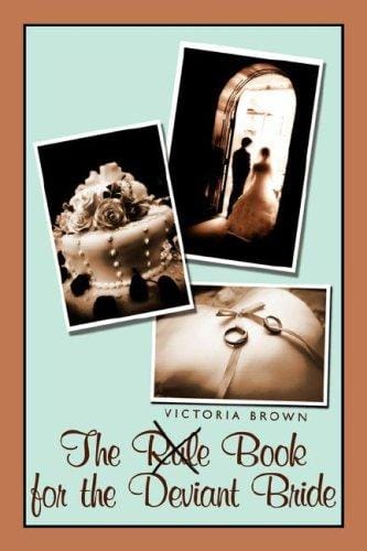 The Rule Book for the Deviant Bride