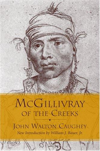 McGillivray of the Creeks (Southern Classics)