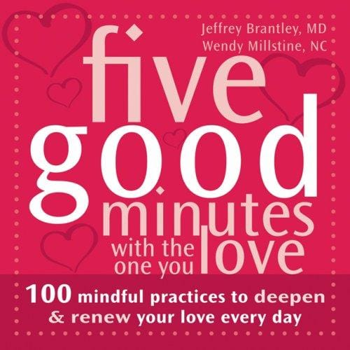 Five good minutes with the one you love