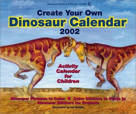 Create Your Own Dinosaur Calendar 2002