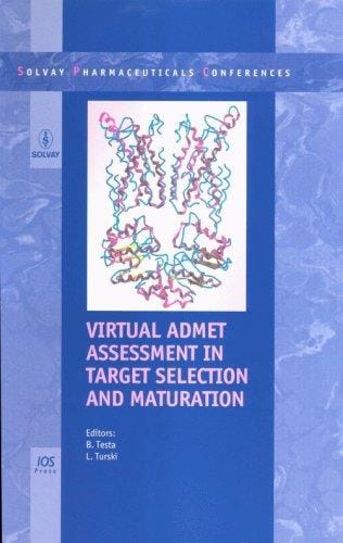 Virtual ADMET assessment in target selection and maturation