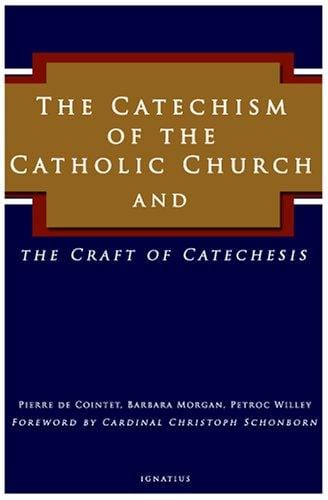 The catechism of the Catholic Church and the craft of catechesis