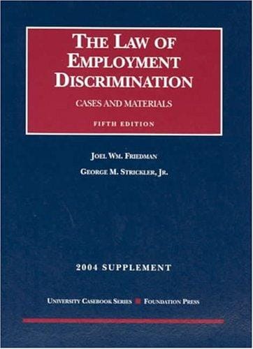 2004 Supplement to the Law of Employment Discrimination