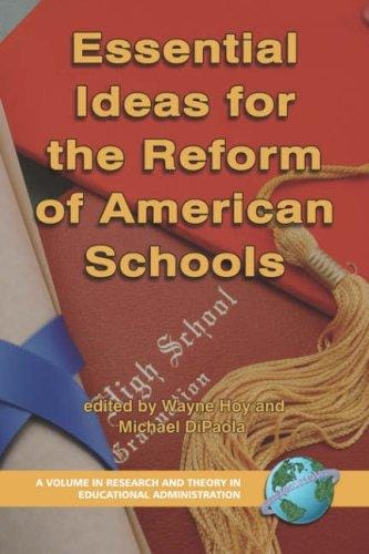 Essential ideas for the reform of American schools