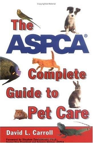 The ASPCA complete guide to pet care