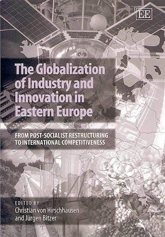 The globalization of industry and innovation in Eastern Europe