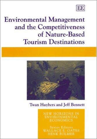 Environmental management and the competitivesness of nature-based tourism destinations