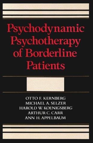 Psychodynamic psychotherapy of borderline patients