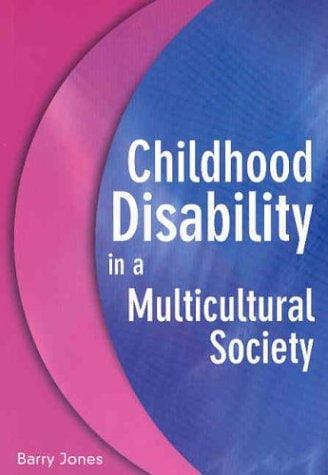 CHILDHOOD DISABILITY IN A MULTICULTURAL SOCIETY