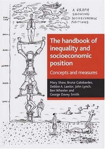 The handbook of inequality and socioeconomic position
