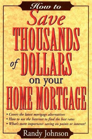 How to save thousands of dollars on your home mortgage