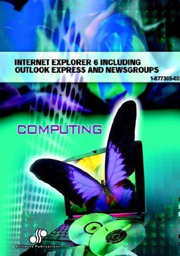 Internet Explorer Including Outlook Express & Newsgroups