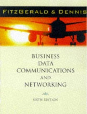 Business Data Communications and Networking