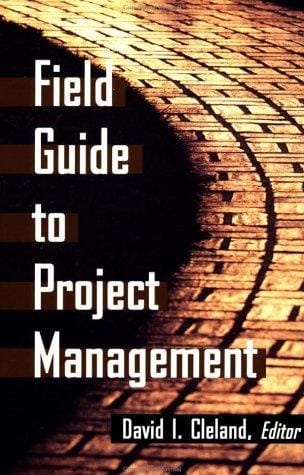 Field Guide to Project Management