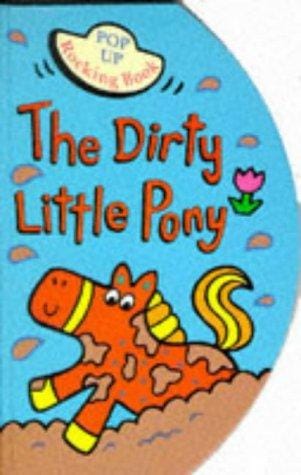 The Dirty Little Pony