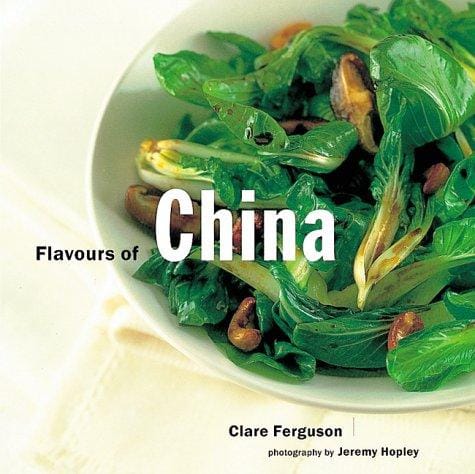 Flavours of China (Flavours of the World) (Flavours of the World)