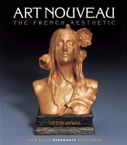 Art Nouveau the French Aesthetic