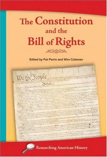 The Constitution and the Bill of Rights