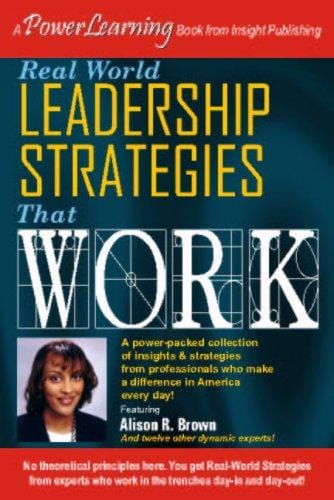 Real World Leadership Strategies That Work (Power Learning)