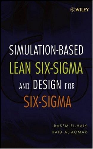Simulation-based lean six-sigma and design for six-sigma