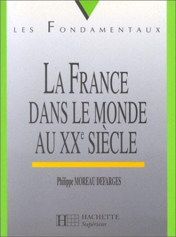 La France dans le monde au XXe siècle