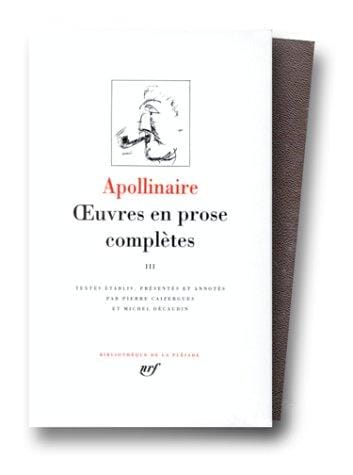 Apollinaire : Oeuvres en prose, tome 3