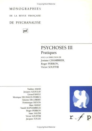 Psychoses, tome 3 :Pratiques