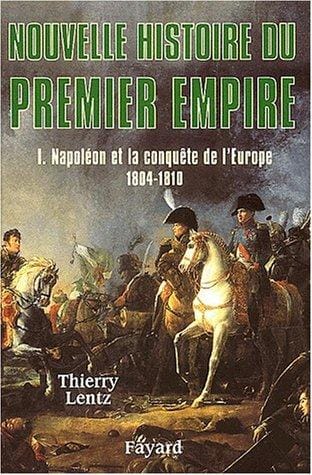 Nouvelle histoire du Consulat et du Premier Empire